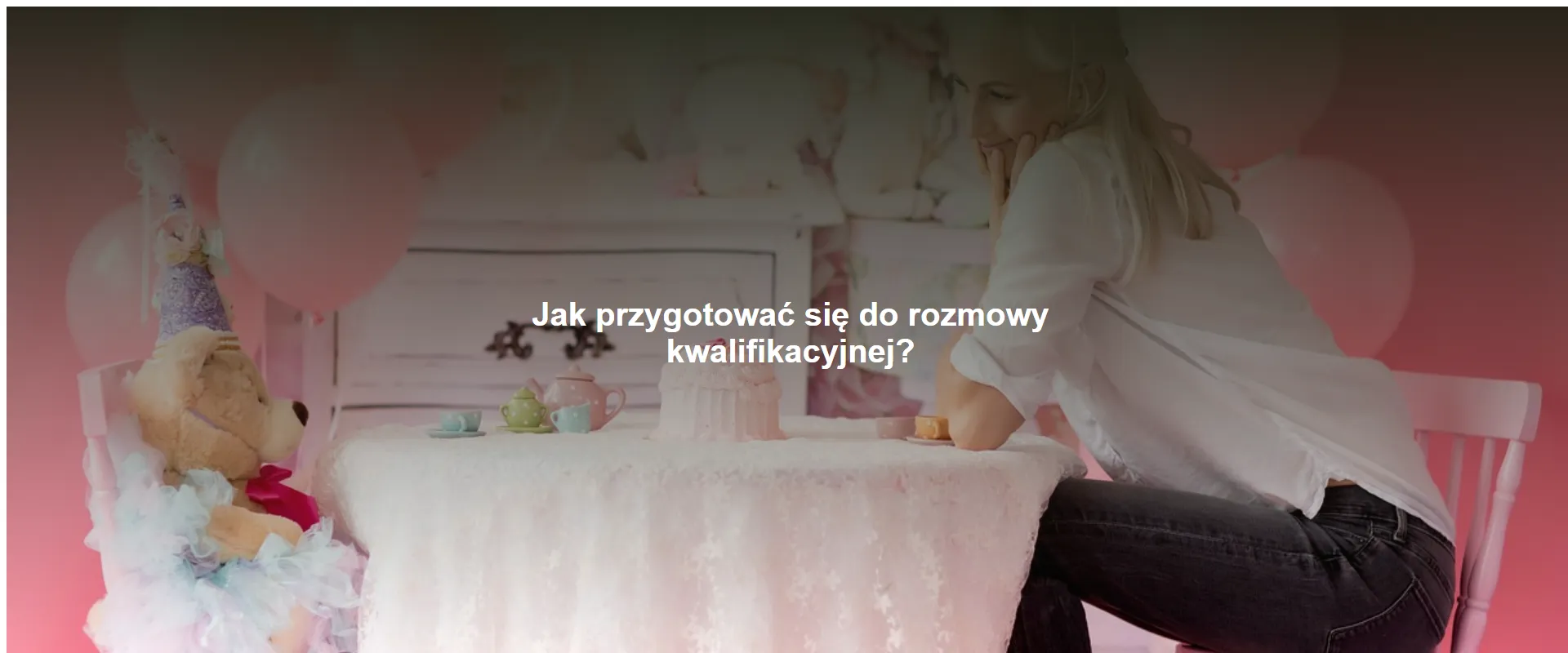 Jak przygotować się do rozmowy kwalifikacyjnej?